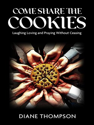 cover image of Come Share the Cookies